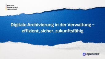 Warum moderne Archivlösungen unverzichtbar für die öffentliche Verwaltung sind